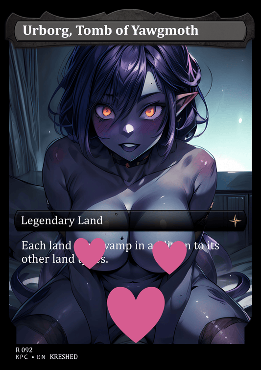 Urborg, Tomb of Yawgmoth NSFW Waifu MTG Foil Proxy
