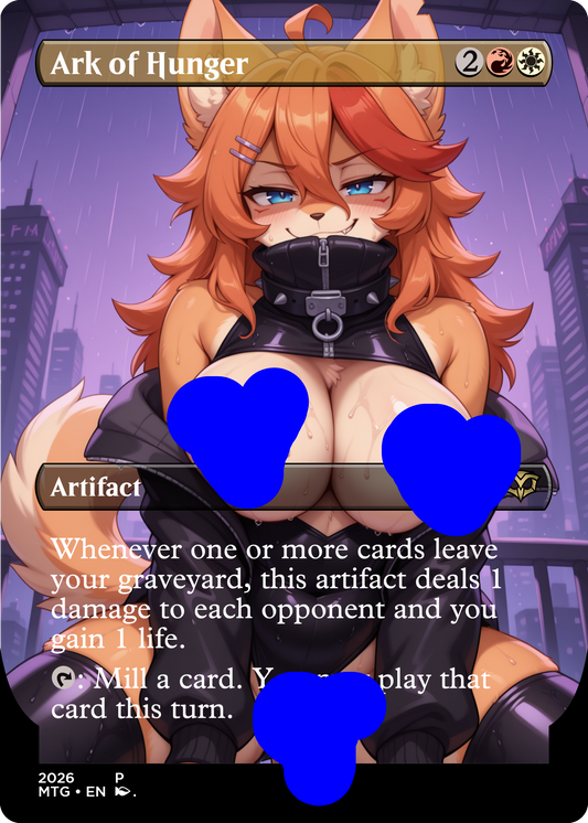 Ark of Hunger,  NSFW Waifu MTG Foil Proxy