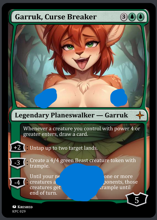 Garruk, Curse Breaker -  NSFW Waifu Furry MTG Foil Proxy