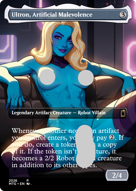 Ultron, Artificial Malevolence, NSFW Waifu MTG Foil Proxy