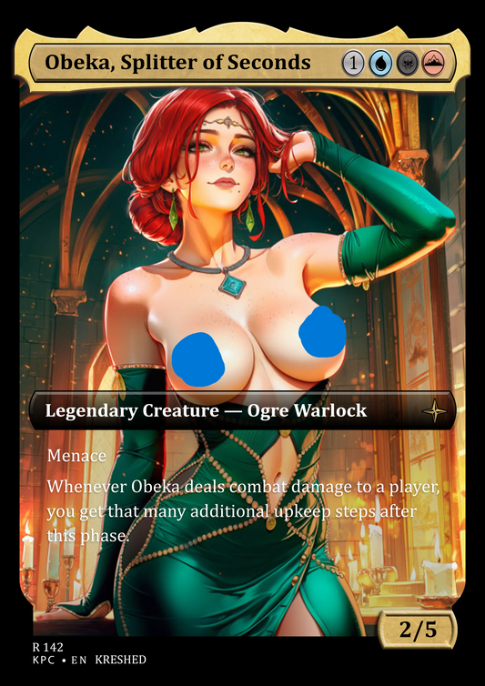 Obeka, Splitter of Seconds NSFW Waifu MTG Foil Proxy